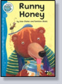 Runny honey!  Yummy! Yummy!  But Bear isn't the only one who loves honey . . .   Illustrated by Tomislav Zlatic.